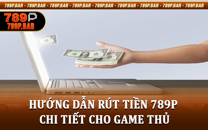rút tiền 789P