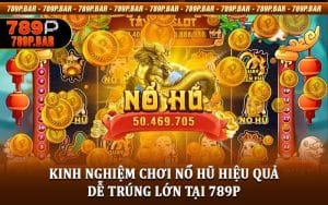 Kinh Nghiệm Chơi Nổ Hũ